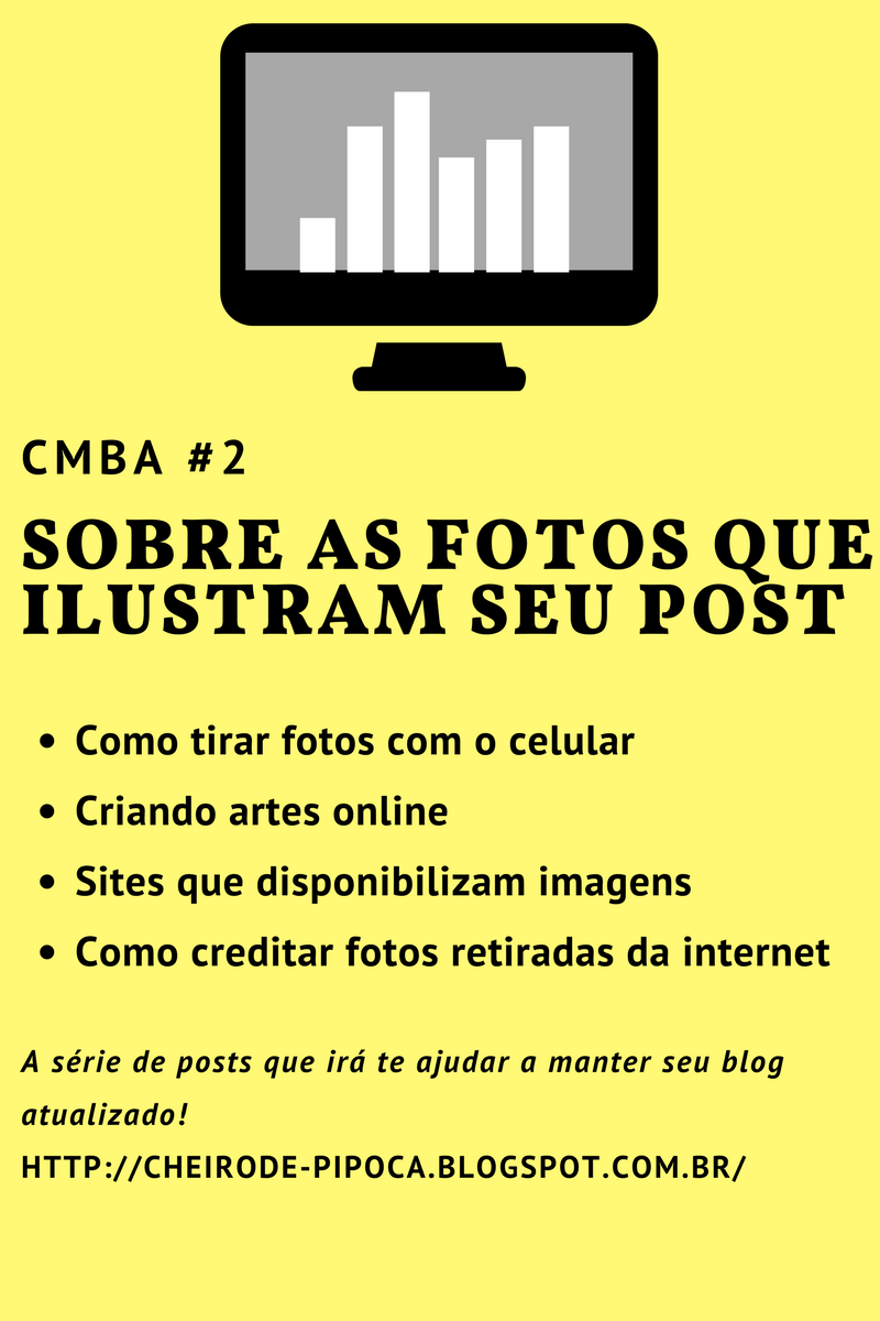 Sobre as fotos que ilustram o seu post | CMBA #2