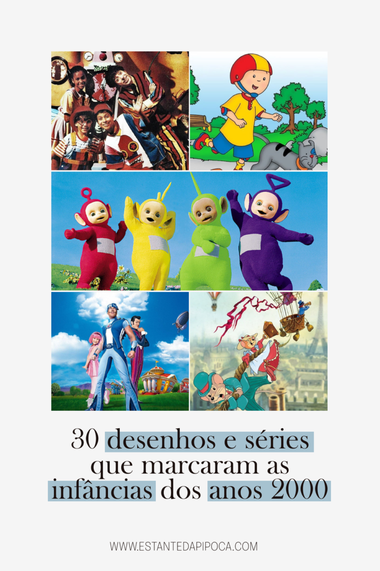 30 desenhos e séries que marcaram as infâncias dos anos 2000 - Estante ...