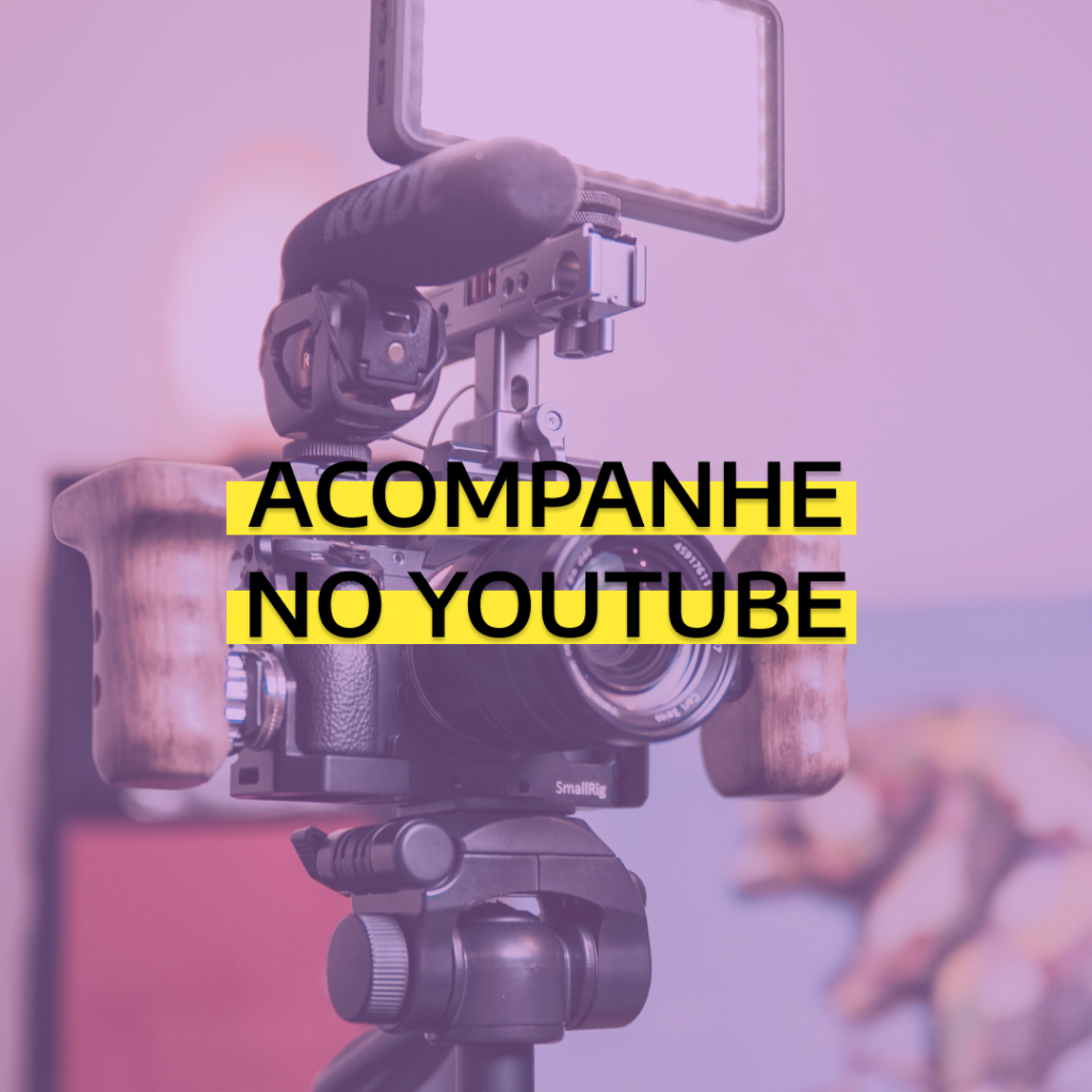 Acompanhe no YouTube