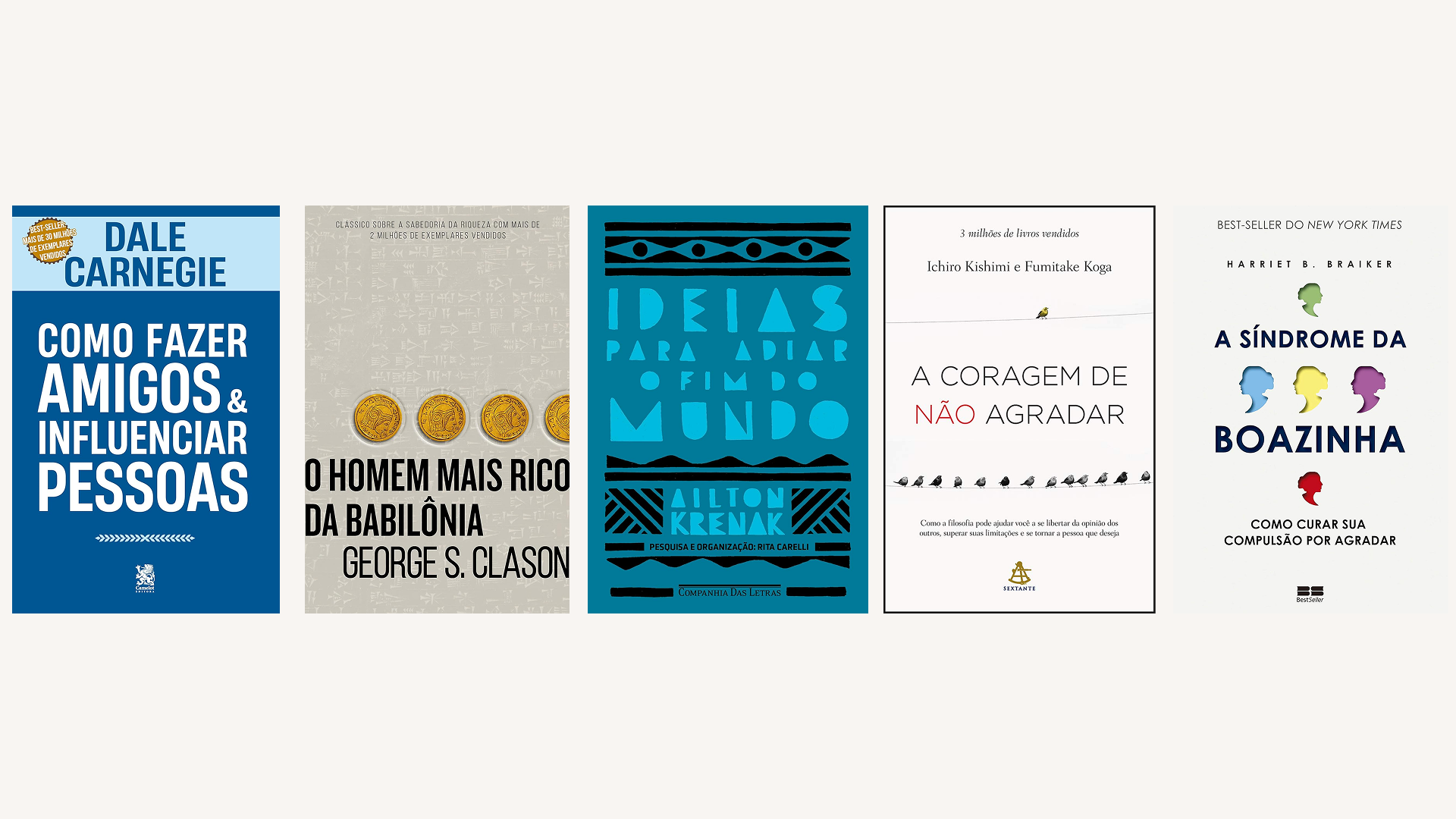 ideias de presentes para o dia das mães até R$40,00: livros. "como fazer amigos e influenciar pessoas", "o homem mais rico da babilônia", "ideias para adiar o fim do mundo", "a coragem de não agradar" & "a síndrome da boazinha: como curar sua compulsão por agradar"